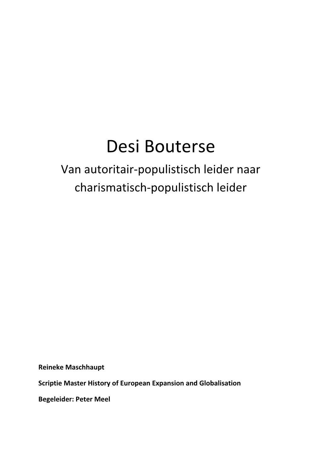 Desi Bouterse Van Autoritair-Populistisch Leider Naar Charismatisch-Populistisch Leider