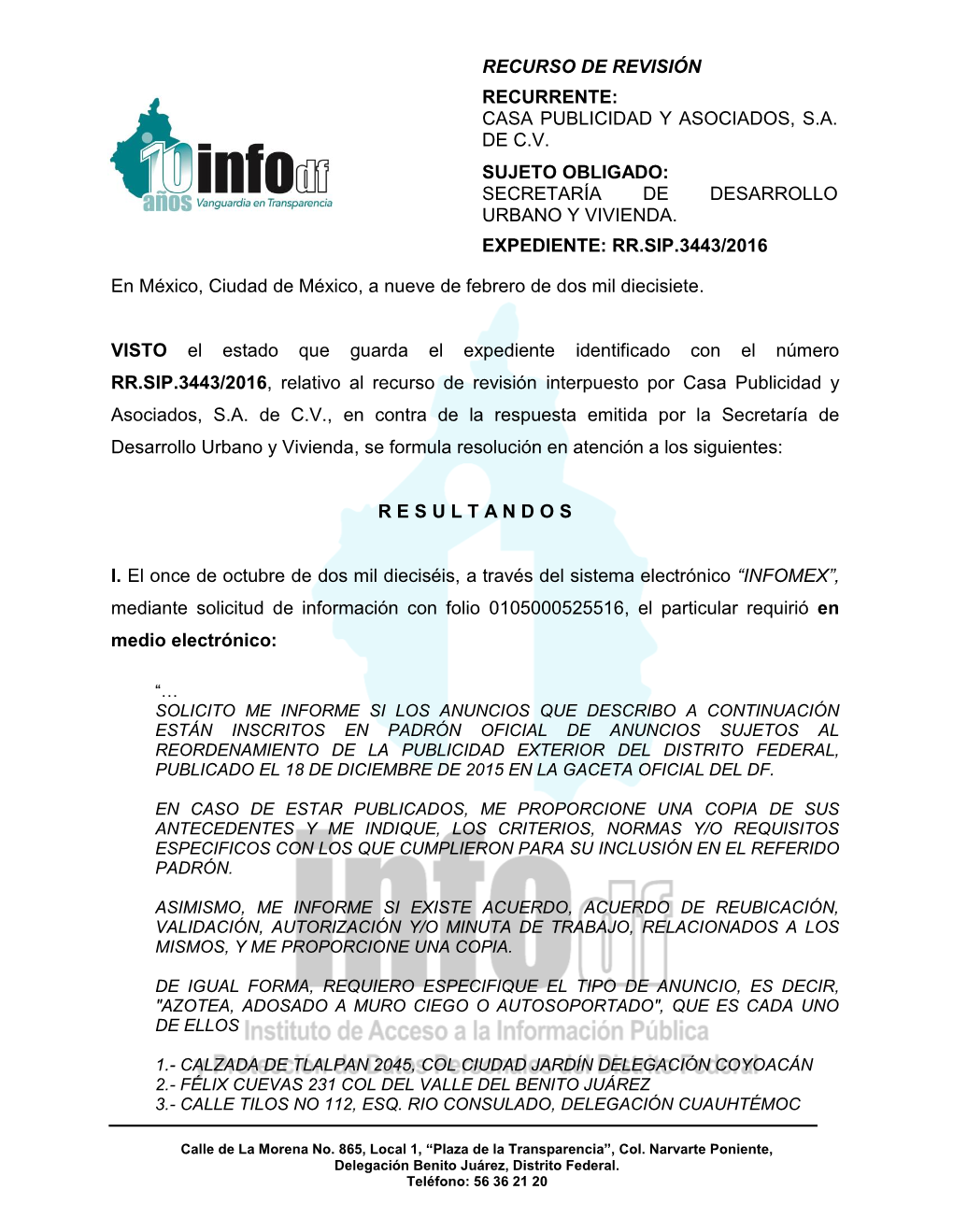 Recurso De Revisión Recurrente: Casa Publicidad Y Asociados, S.A. De C.V. Sujeto Obligado: Secretaría De Desarrollo Urbano Y