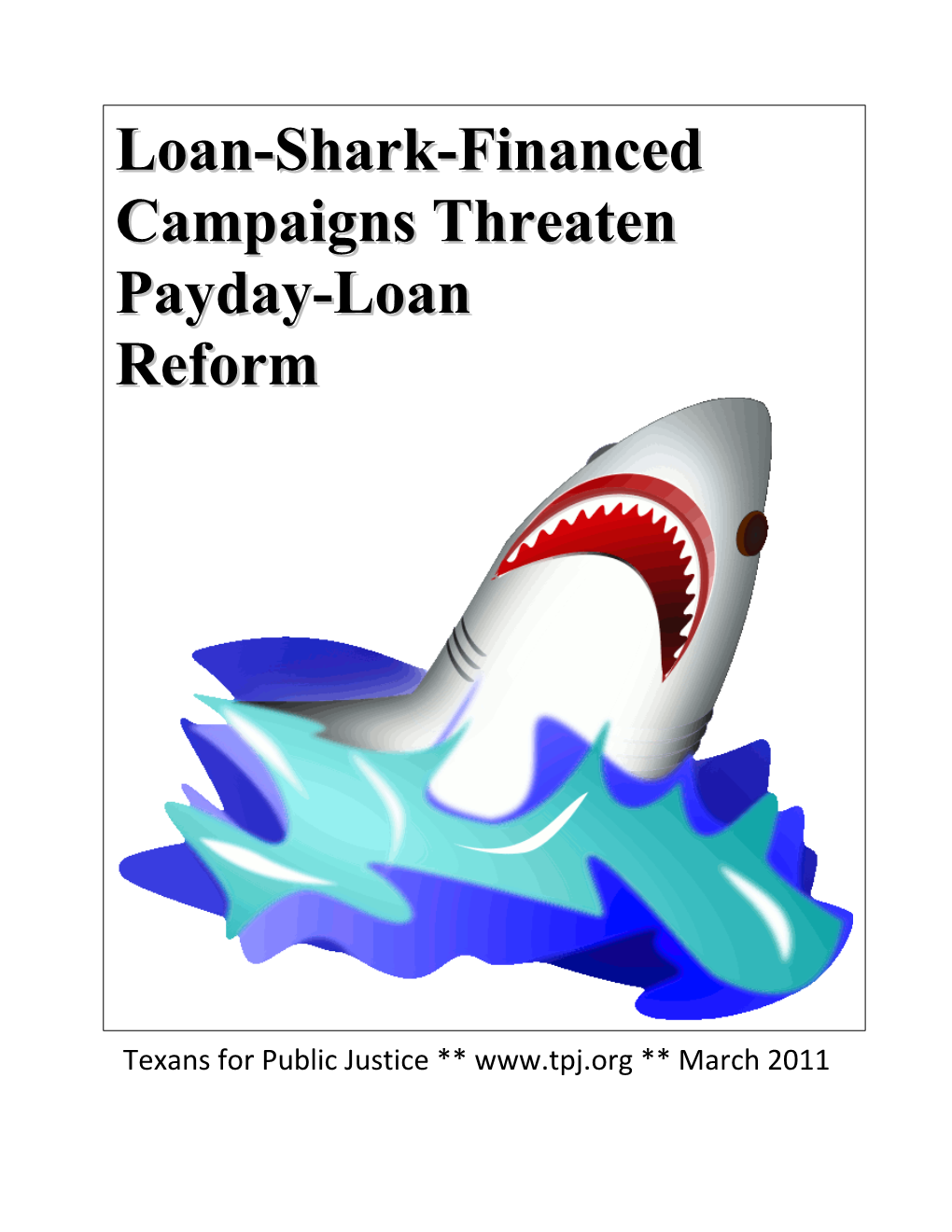 Loan-Shark-Financed Campaigns Threaten Payday-Loan Reform