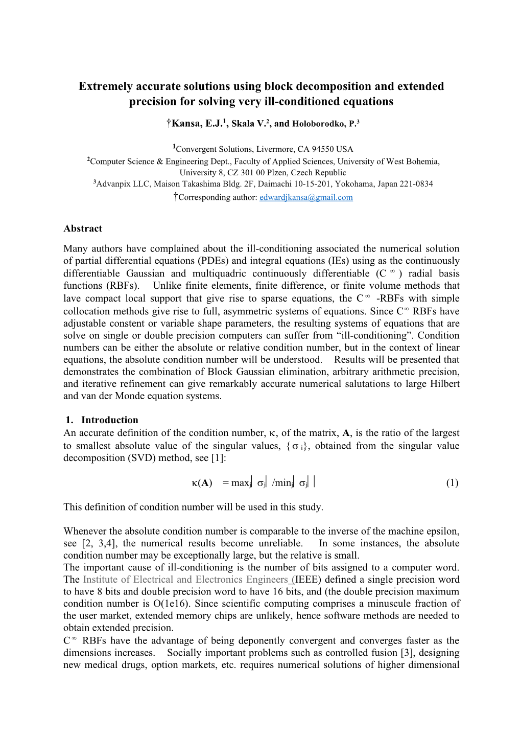 Extremely Accurate Solutions Using Block Decomposition and Extended Precision for Solving Very Ill-Conditioned Equations