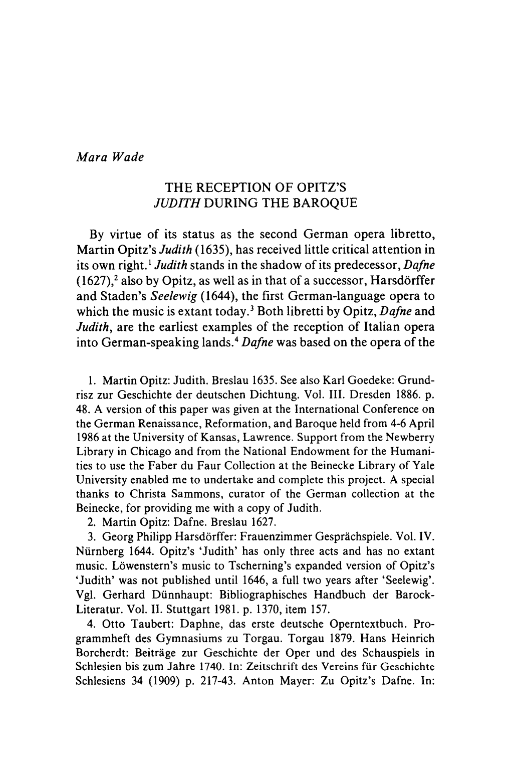 Mora Wade the RECEPTION of OPITZ's Ludith DURING the BAROQUE by Virtue of Its Status As the Second German Opera Libretto, Martin