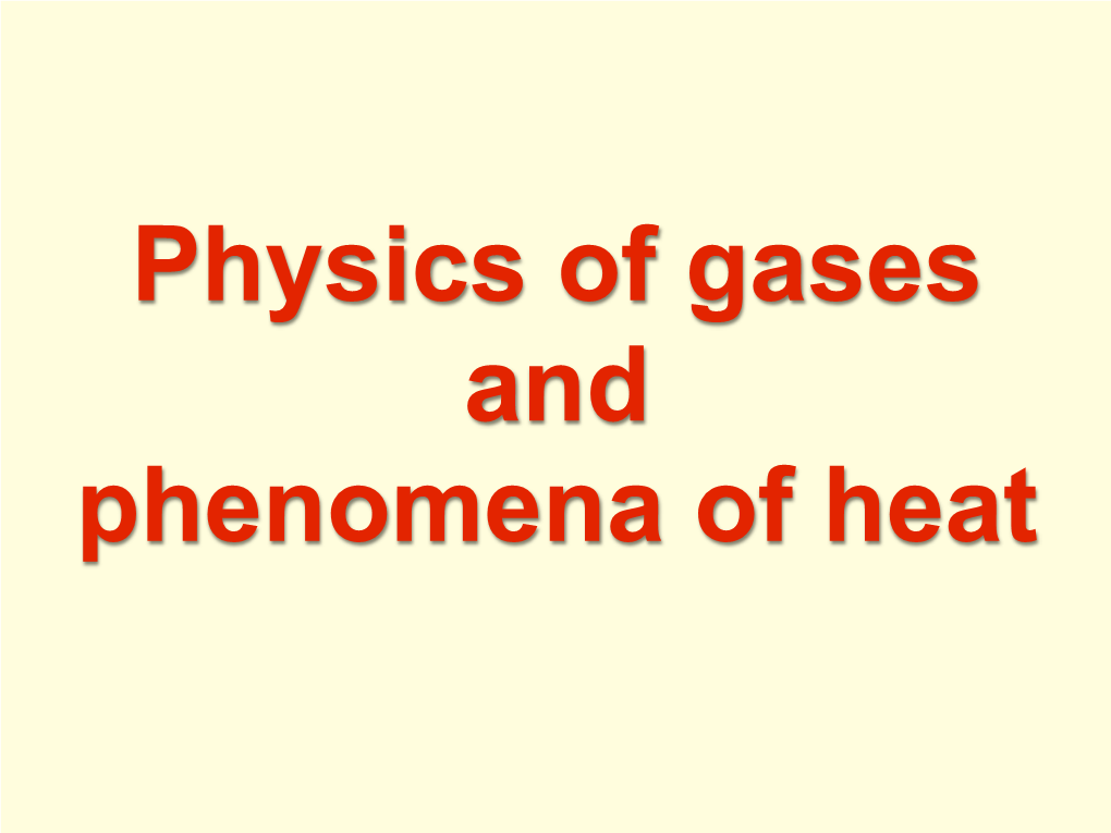 Physics of Gases and Phenomena of Heat Evangelista Torricelli (1608-1647)