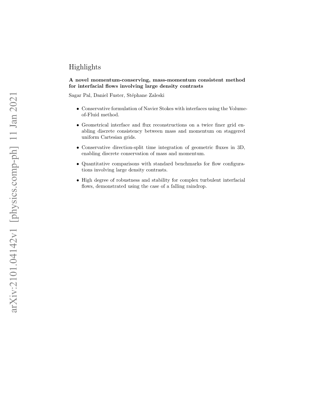 A Novel Momentum-Conserving, Mass-Momentum Consistent Method for Interfacial ﬂows Involving Large Density Contrasts Sagar Pal, Daniel Fuster, St´Ephanezaleski