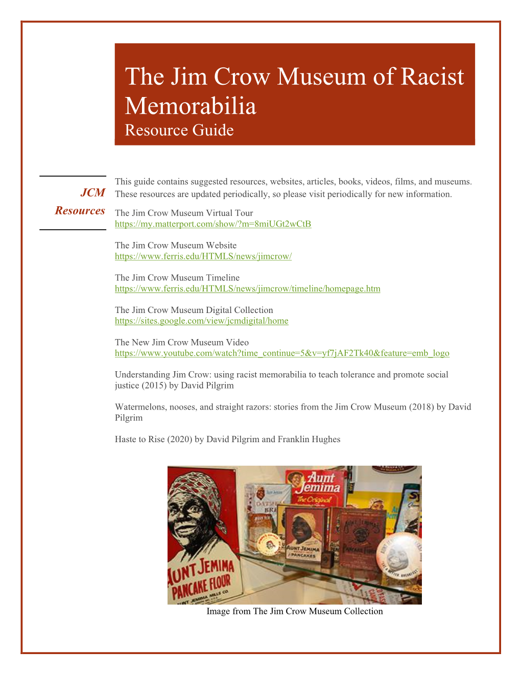 The Jim Crow Museum of Racist Memorabilia Resource Guide