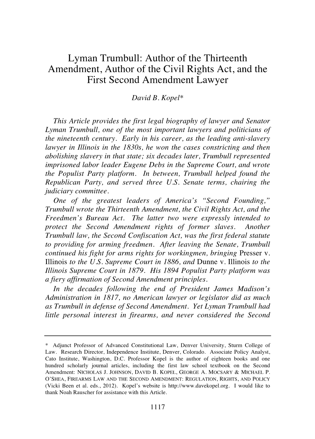 Lyman Trumbull: Author of the Thirteenth Amendment, Author of the Civil Rights Act, and the First Second Amendment Lawyer