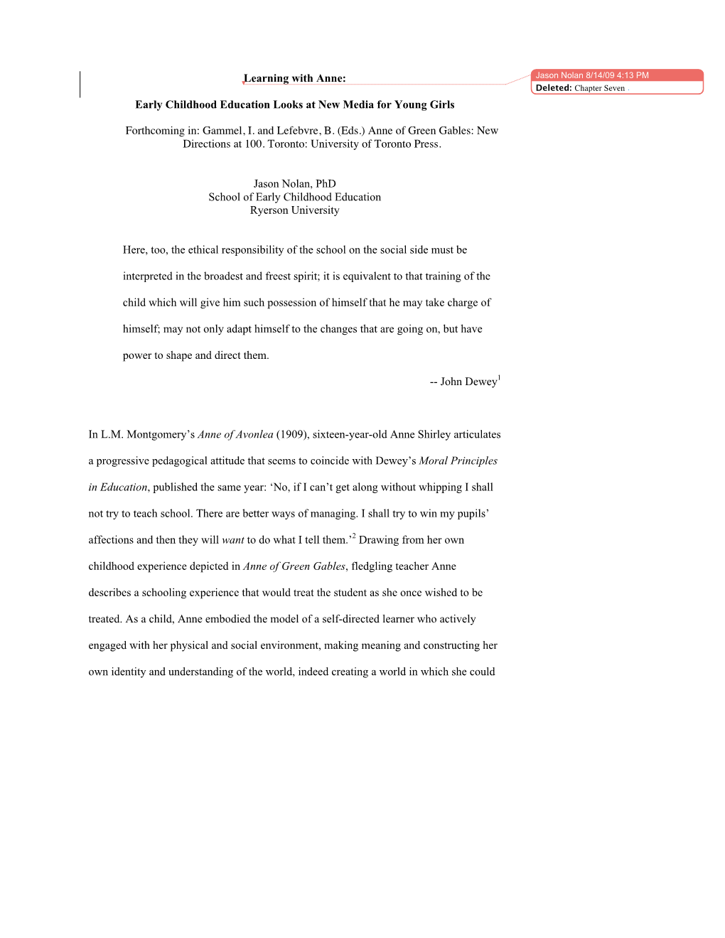 Learning with Anne: Jason Nolan � 8/14/09 4:13 PM Deleted: Chapter Seven Early Childhood Education Looks at New Media for Young Girls