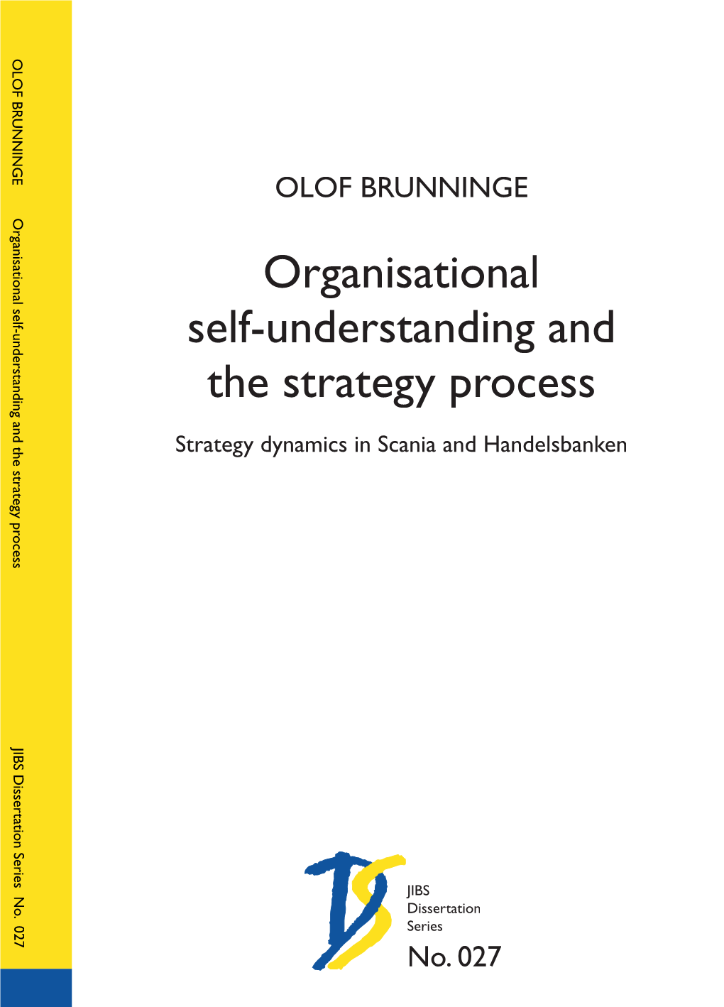 Organisational Self-Understanding and the Strategy Process