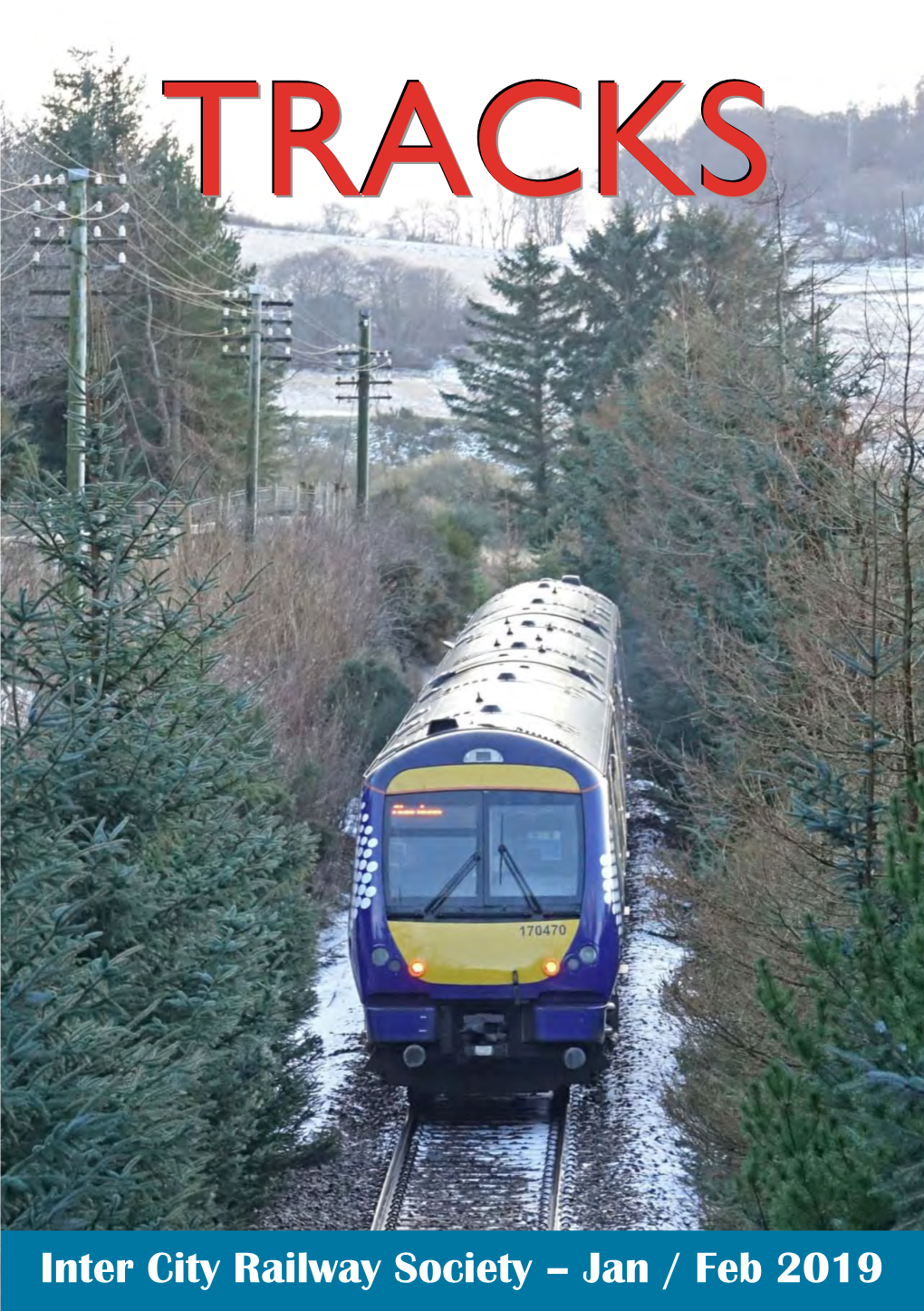 Jan / Feb 2019 Inter City Railway Society Founded 1973