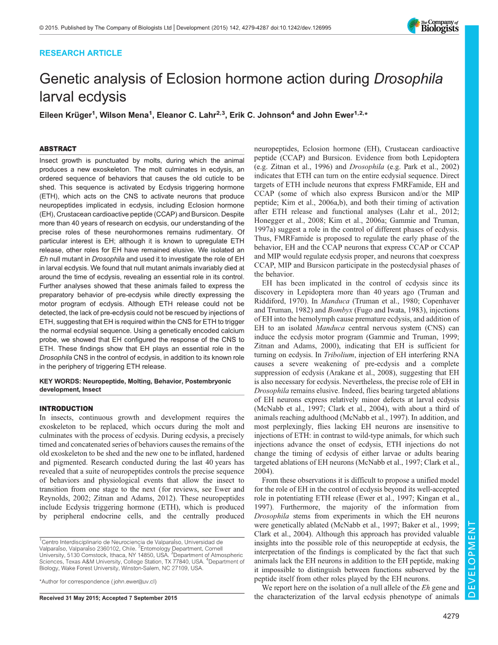 Genetic Analysis of Eclosion Hormone Action During Drosophila Larval Ecdysis Eileen Krüger1, Wilson Mena1, Eleanor C