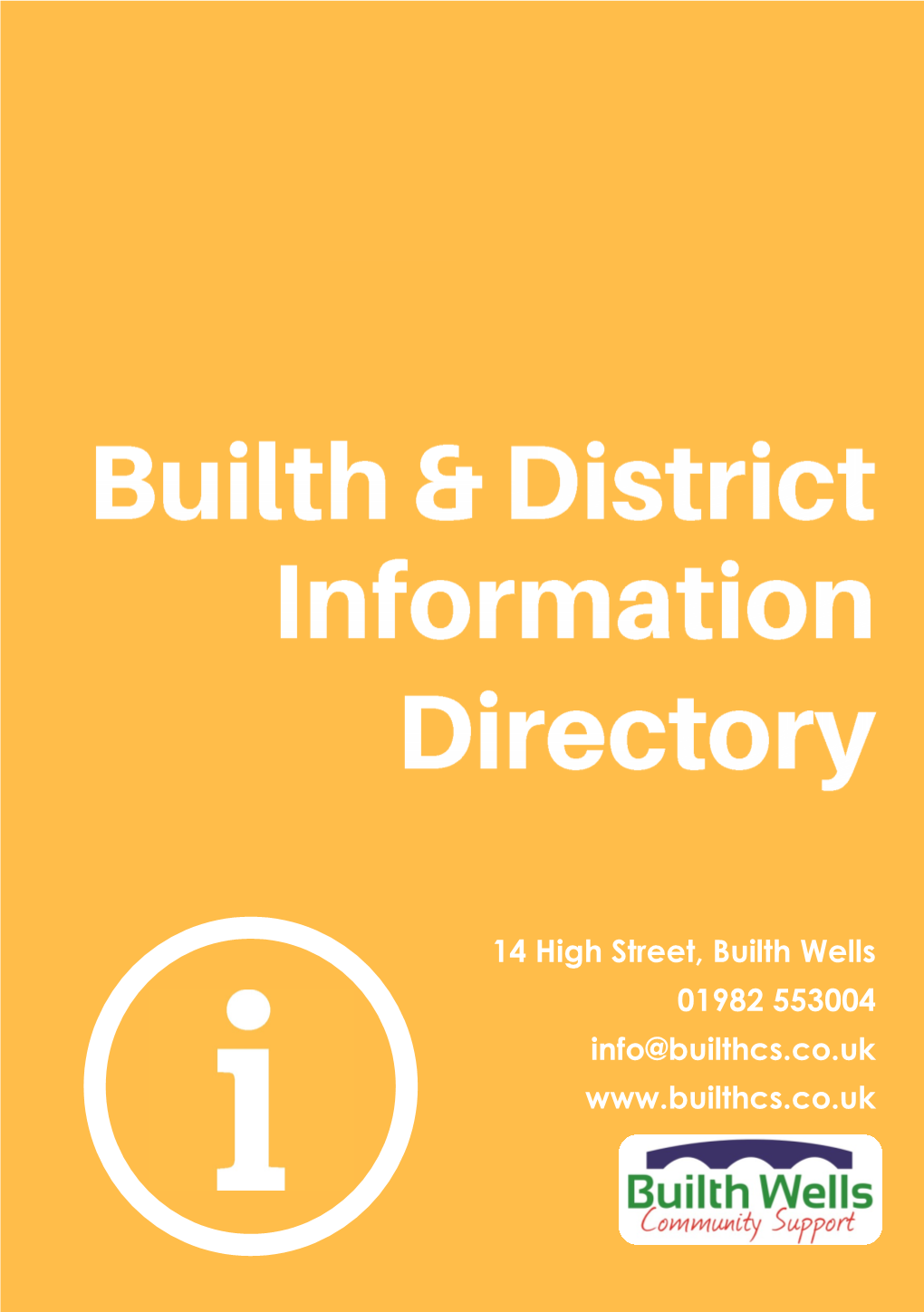 14 High Street, Builth Wells 01982 553004 Info@Builthcs.Co.Uk