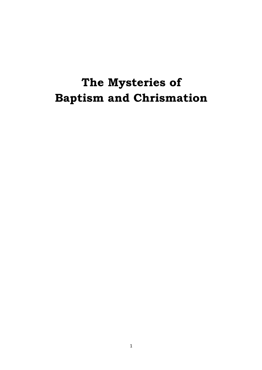 The Mysteries of Baptism and Chrismation