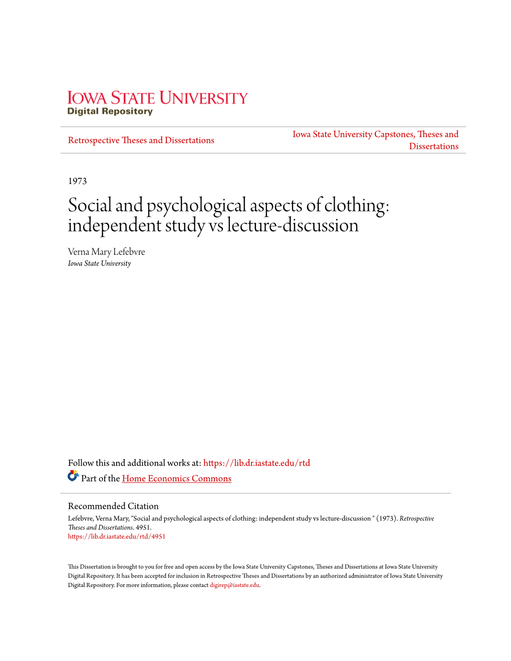 Social and Psychological Aspects of Clothing: Independent Study Vs Lecture-Discussion Verna Mary Lefebvre Iowa State University