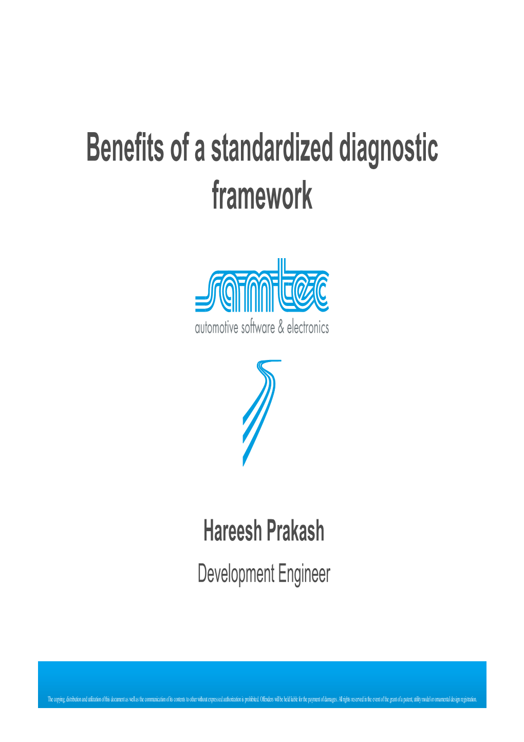 Benefits of a Standardized Diagnostic Framework