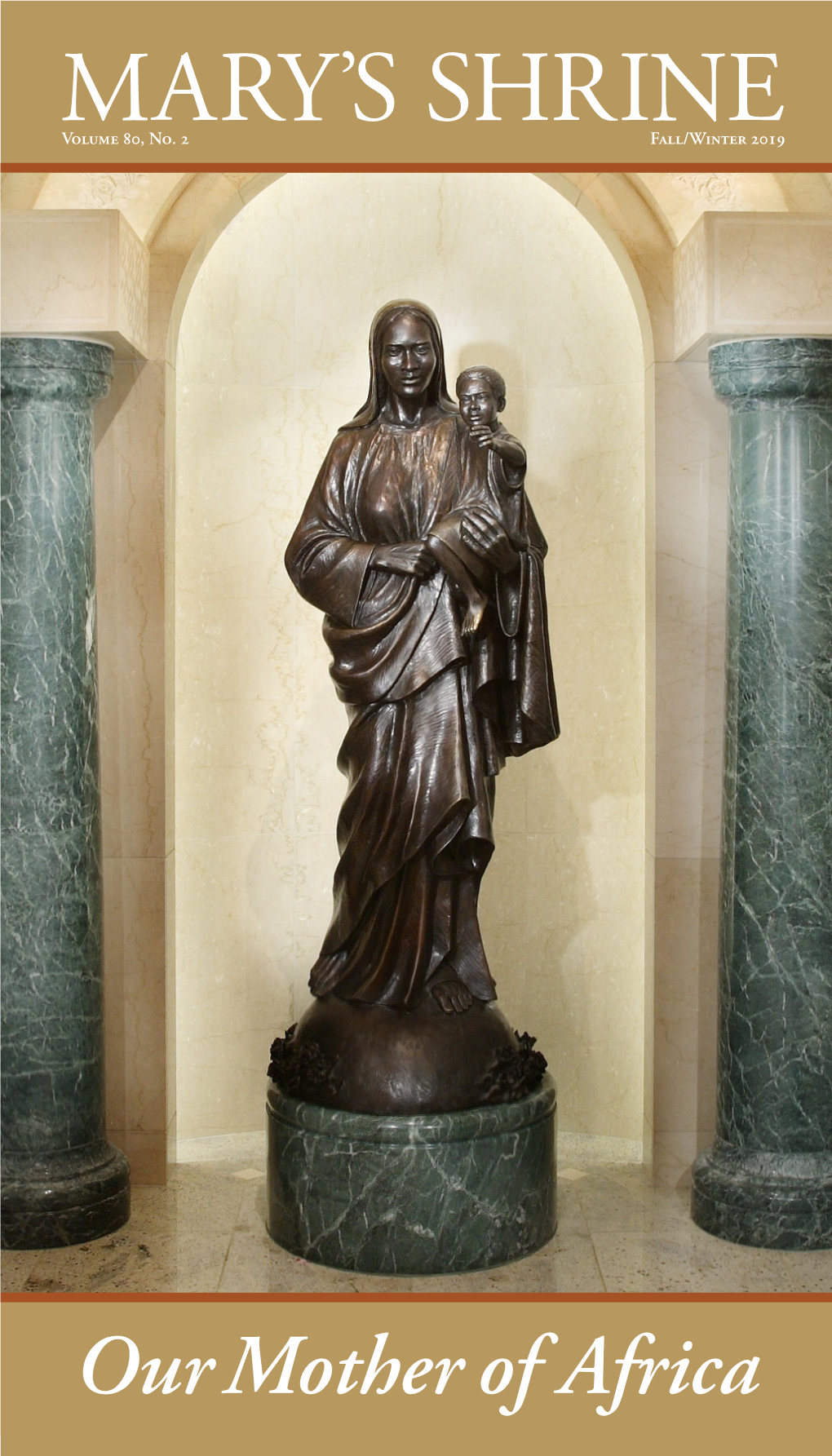 Mary's Shrine Directly Support the Mission and Ministry of the Basilica