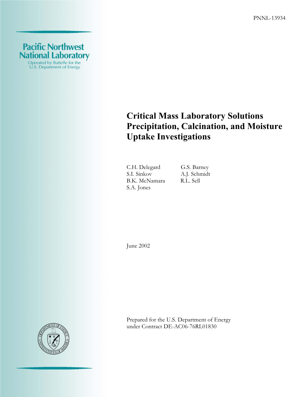 Critical Mass Laboratory Solutions Precipitation, Calcination, and Moisture Uptake Investigations