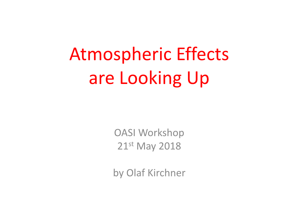 Atmospheric Effects Are Looking Up