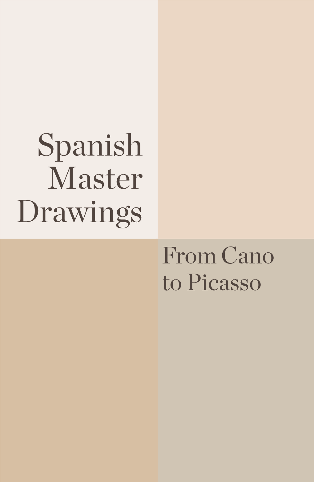Spanish Master Drawings from Cano to Picasso