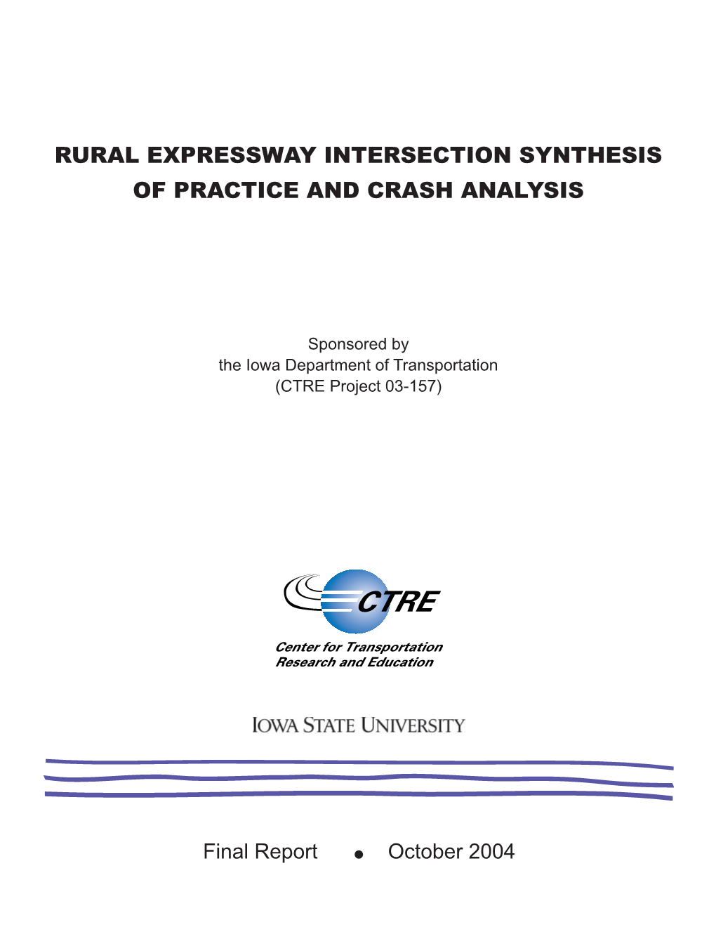 Rural Expressway Intersection Synthesis of Practice and Crash Analysis