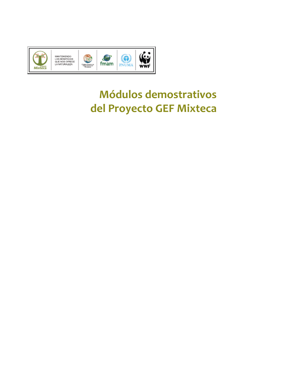 Módulos Demostrativos Del Proyecto GEF Mixteca