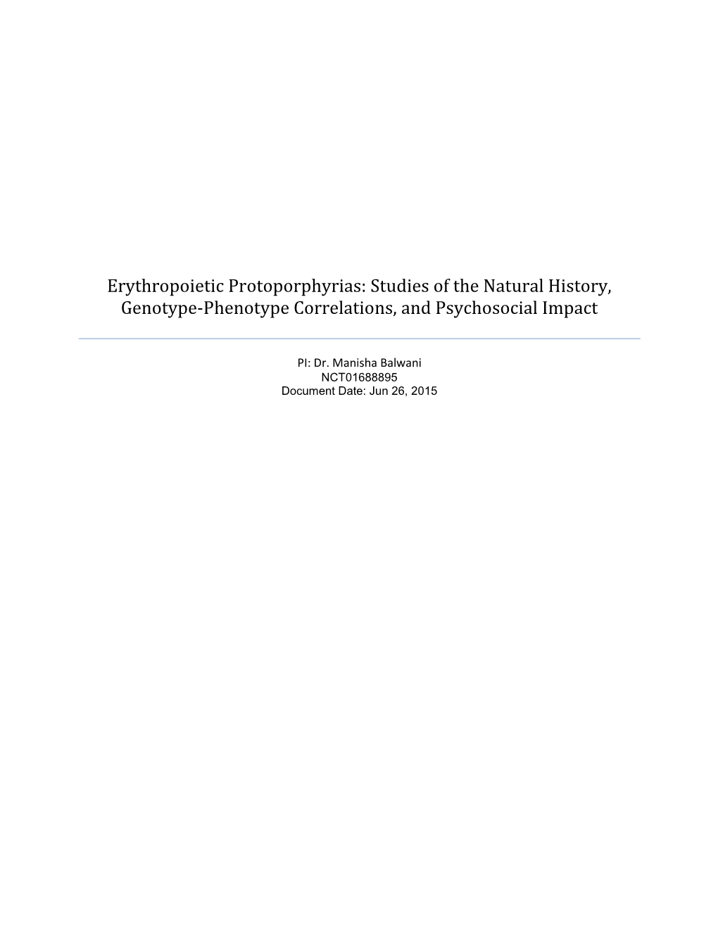 Erythropoietic Protoporphyrias: Studies of the Natural History, Genotype-Phenotype Correlations, and Psychosocial Impact