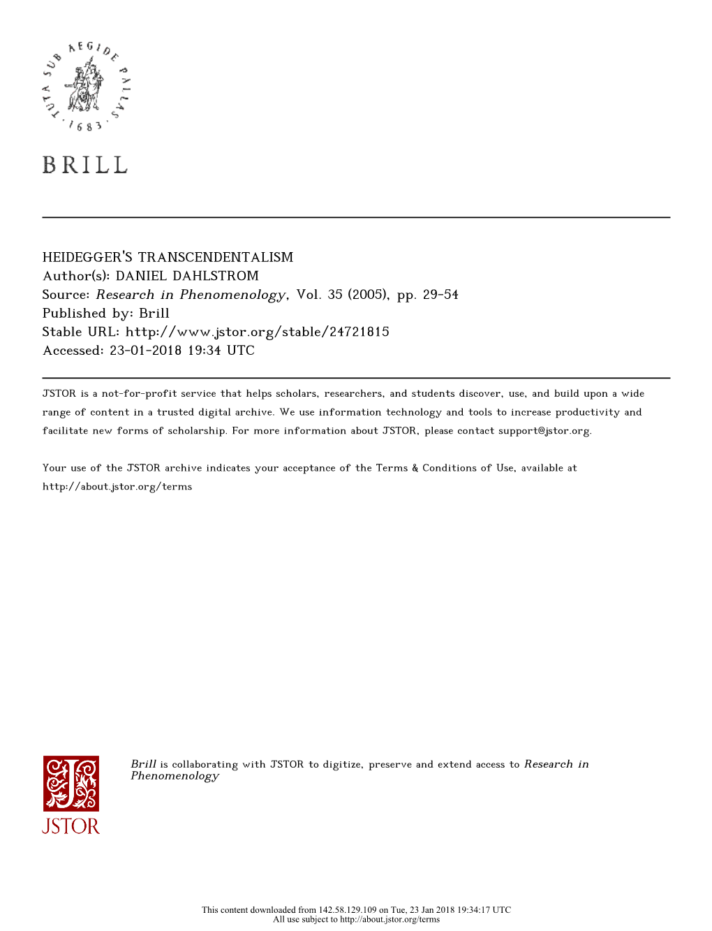 HEIDEGGER's TRANSCENDENTALISM Author(S): DANIEL DAHLSTROM Source: Research in Phenomenology, Vol