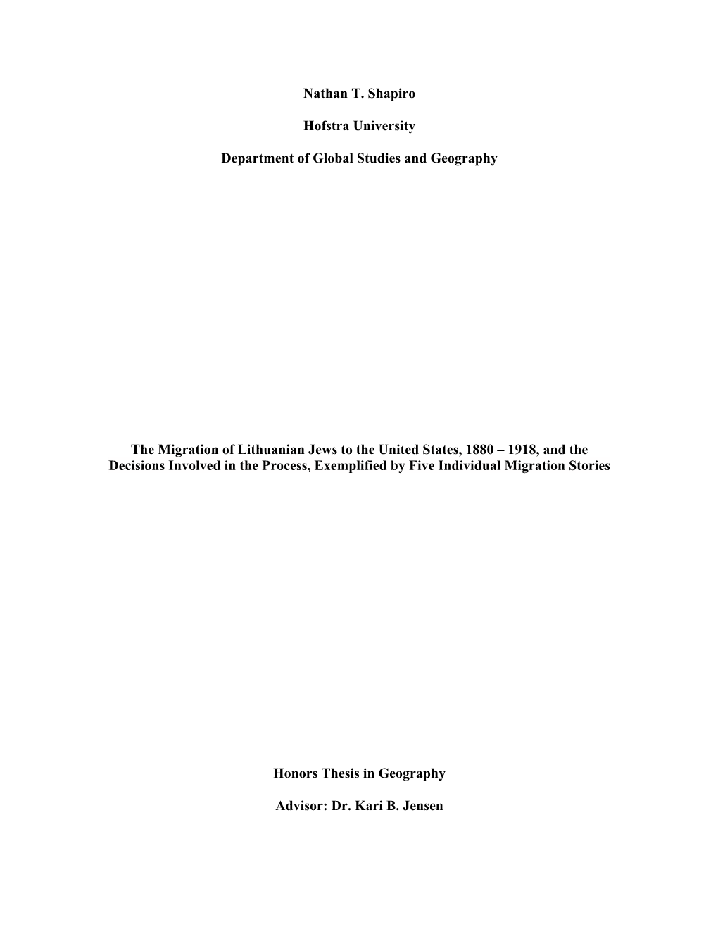 The Migration of Lithuanian Jews to the United States, 1880 – 1918, and the Decisions Involved in the Process, Exemplified by Five Individual Migration Stories