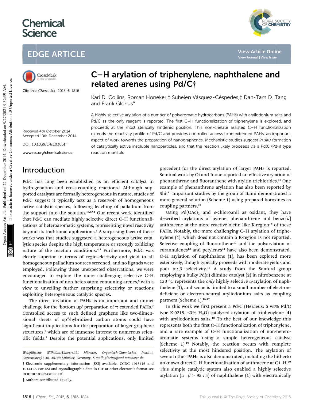 C–H Arylation of Triphenylene, Naphthalene and Related Arenes Using Pd/C† Cite This: Chem