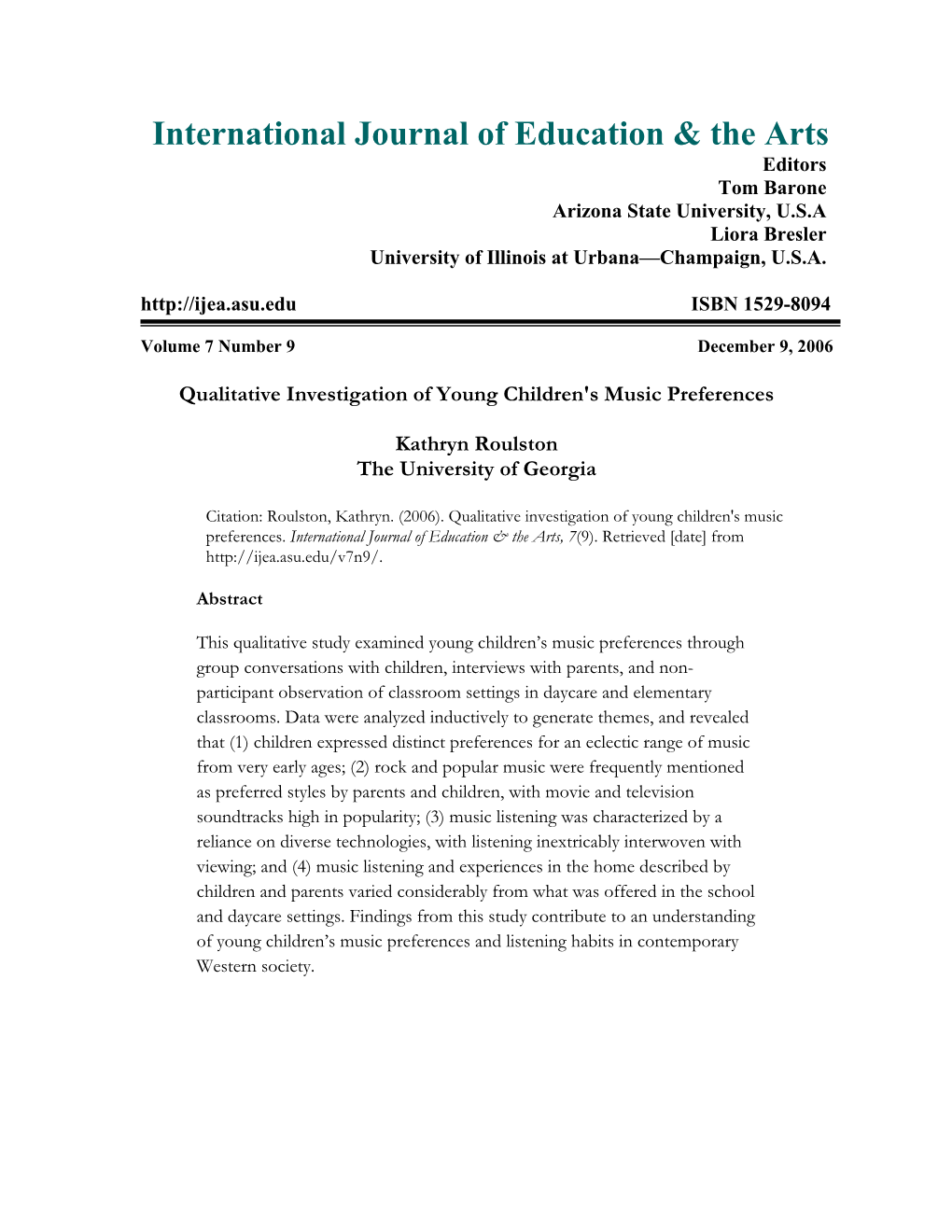 Qualitative Investigation of Young Children's Music Preferences. International Journal of Education & the Arts, 7(9)