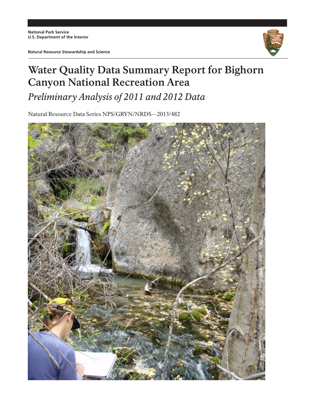 Water Quality Data Summary Report for Bighorn Canyon National Recreation Area Preliminary Analysis of 2011 and 2012 Data