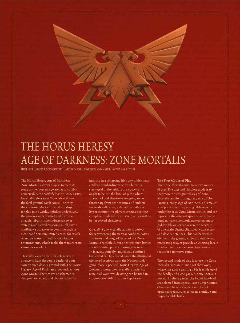 THE HORUS HERESY AGE of DARKNESS: ZONE MORTALIS Rules for Deadly Close-Quarter Battles in the Labyrinths and Vaults of the Far Future