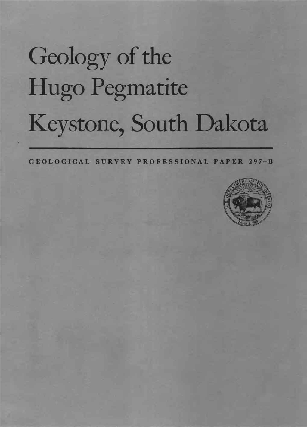 Geology of the Hugo Pegmatite Keystone, South Dakota