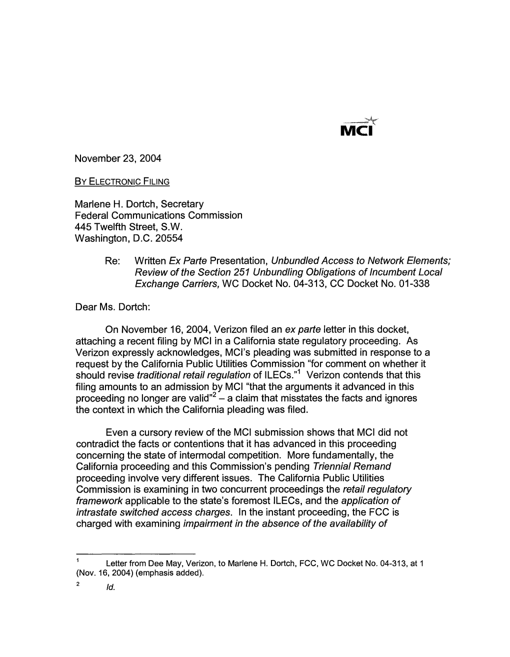 November 23, 2004 Marlene H. Dortch, Secretary Federal