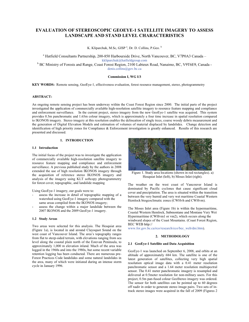 Evaluation of Stereoscopic Geoeye-1 Satellite Imagery to Assess Landscape and Stand Level Characteristics