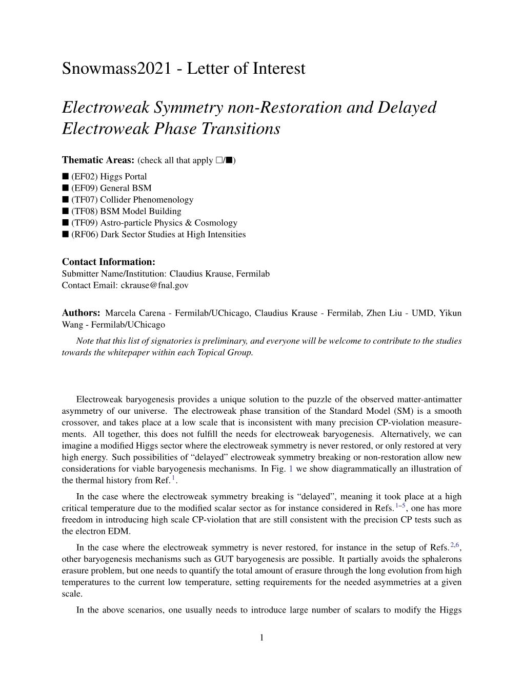 Letter of Interest Electroweak Symmetry Non-Restoration And