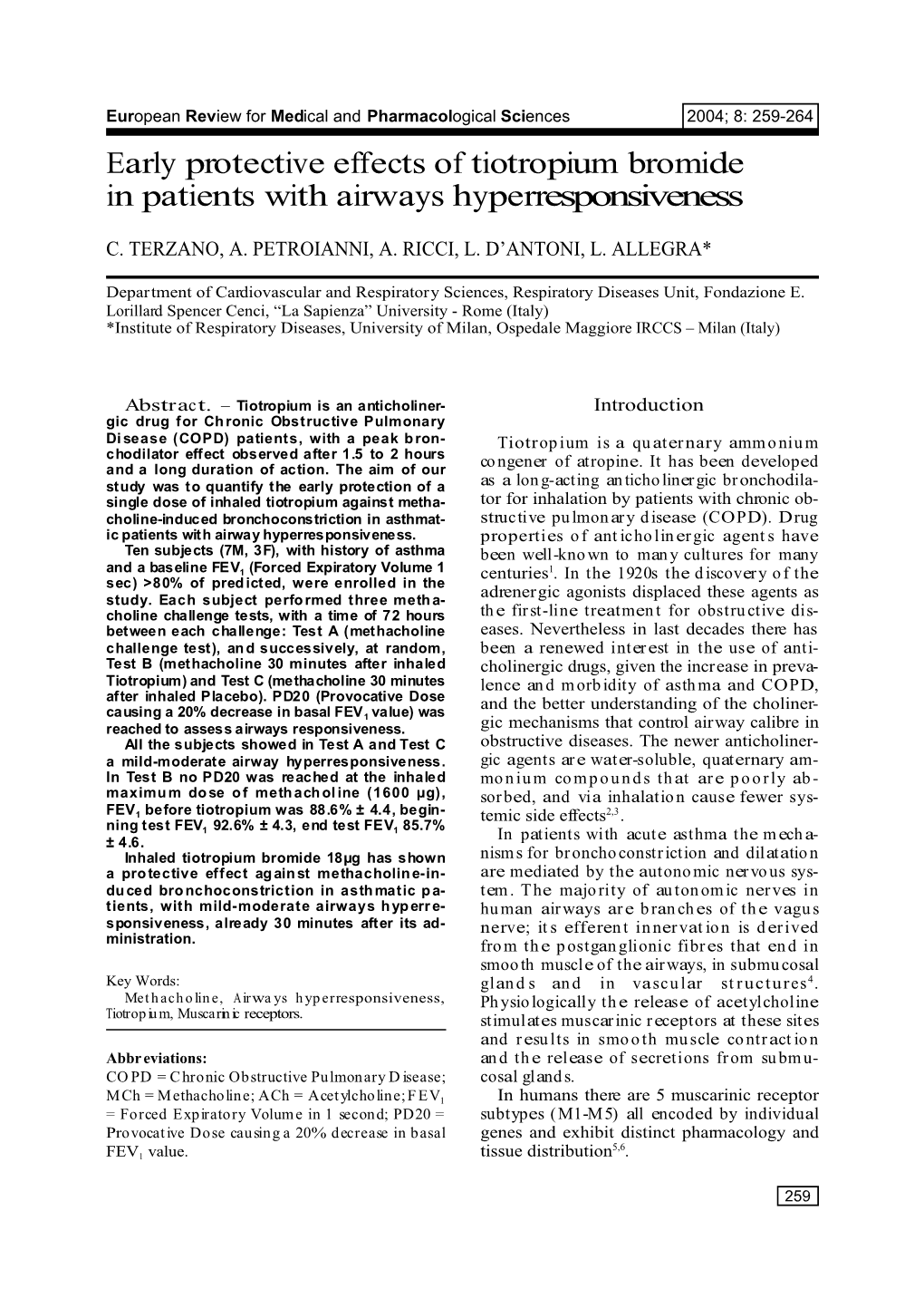 Early Protective Effects of Tiotropium Bromide in Patients with Airways Hyperres P O N S I V E N E S S