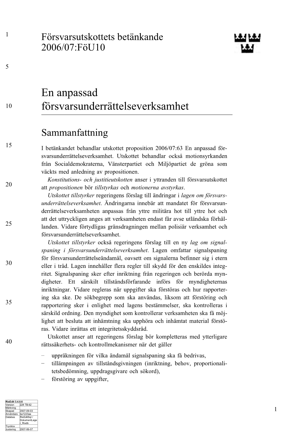 Bet. 2006/07:Föu10 En Anpassad Försvarsunderrättelseverksamhet