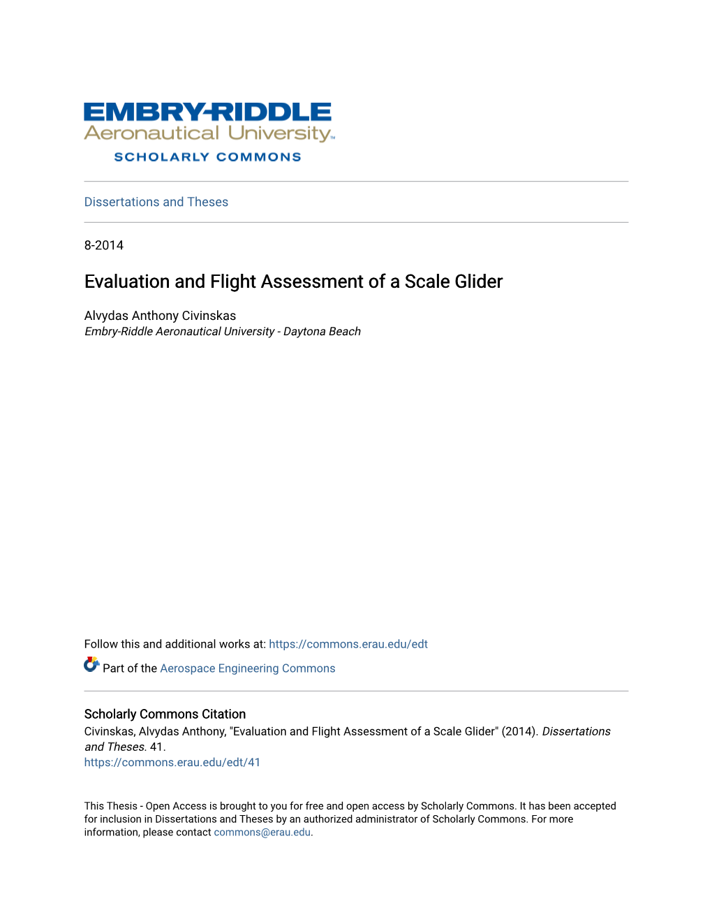 Evaluation and Flight Assessment of a Scale Glider