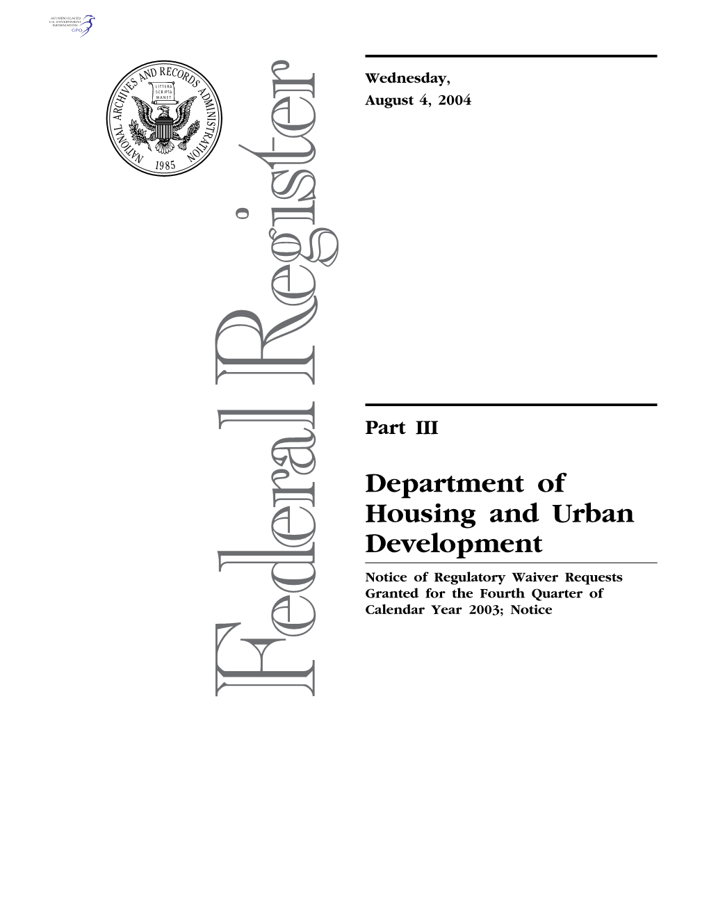 Department of Housing and Urban Development Notice of Regulatory Waiver Requests Granted for the Fourth Quarter of Calendar Year 2003; Notice