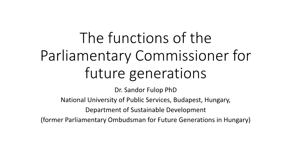 The Functions of the Parliamentary Commissioner for Future Generations Dr
