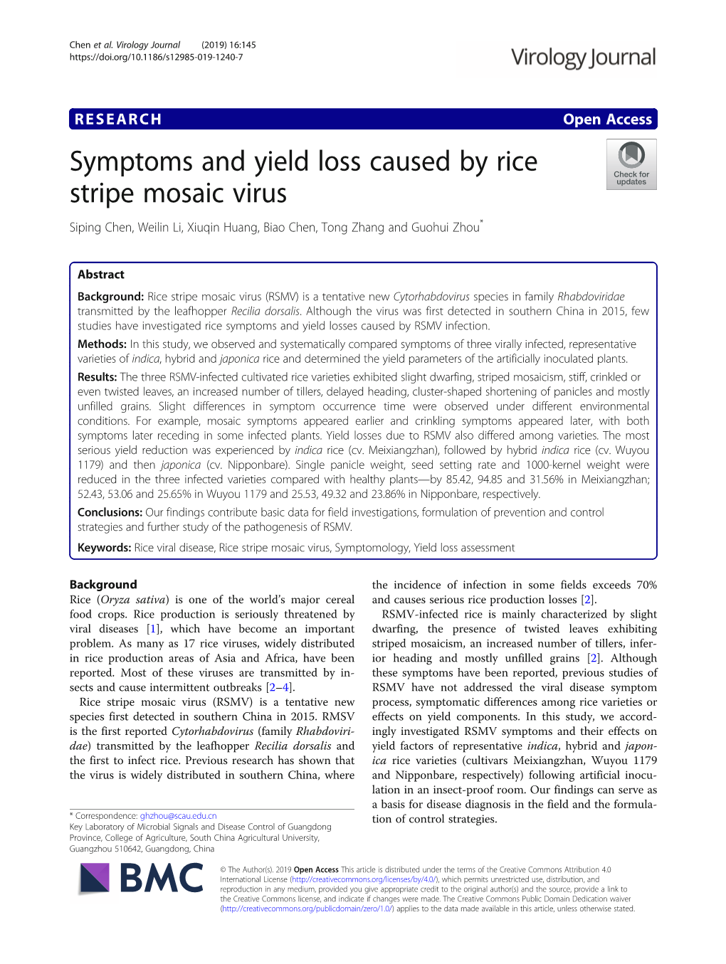 Symptoms and Yield Loss Caused by Rice Stripe Mosaic Virus Siping Chen, Weilin Li, Xiuqin Huang, Biao Chen, Tong Zhang and Guohui Zhou*