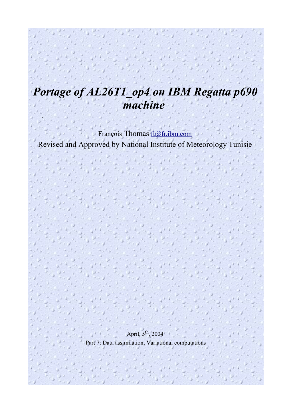 Portage of AL26T1 Op4 on IBM Regatta P690 Machine