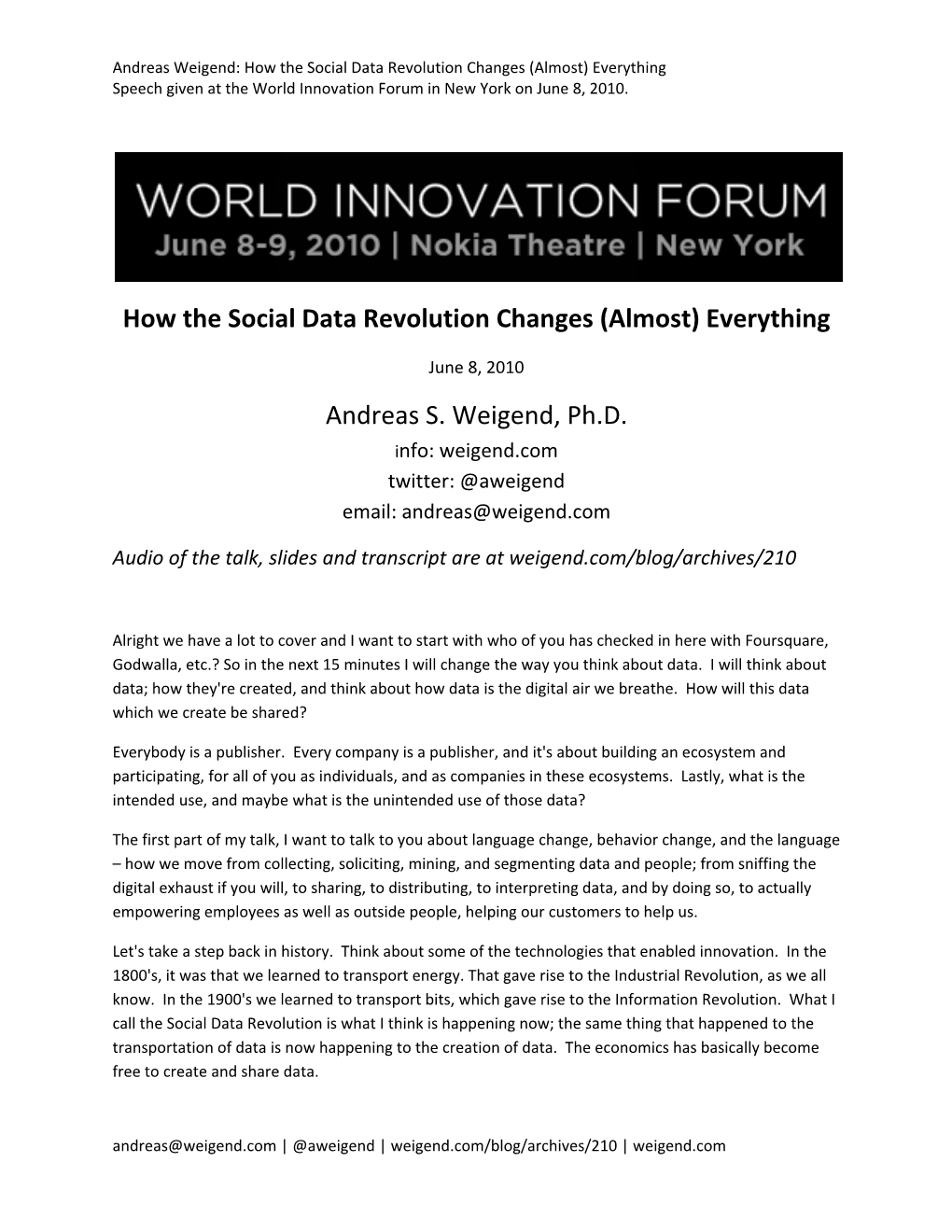 How the Social Data Revolution Changes (Almost) Everything Speech Given at the World Innovation Forum in New York on June 8, 2010
