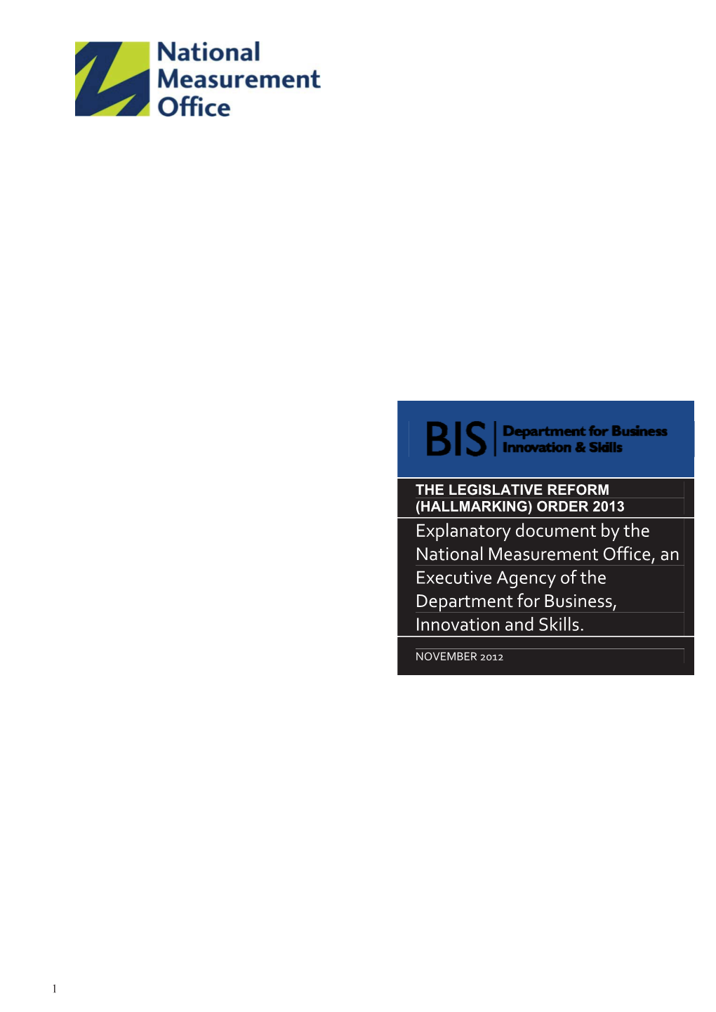 HALLMARKING) ORDER 2013 ExplanatoryDocumentByThe NationalMeasurementOffice,An ExecutiveAgencyOfThe DepartmentForBusiness, InnovationAndSkills.