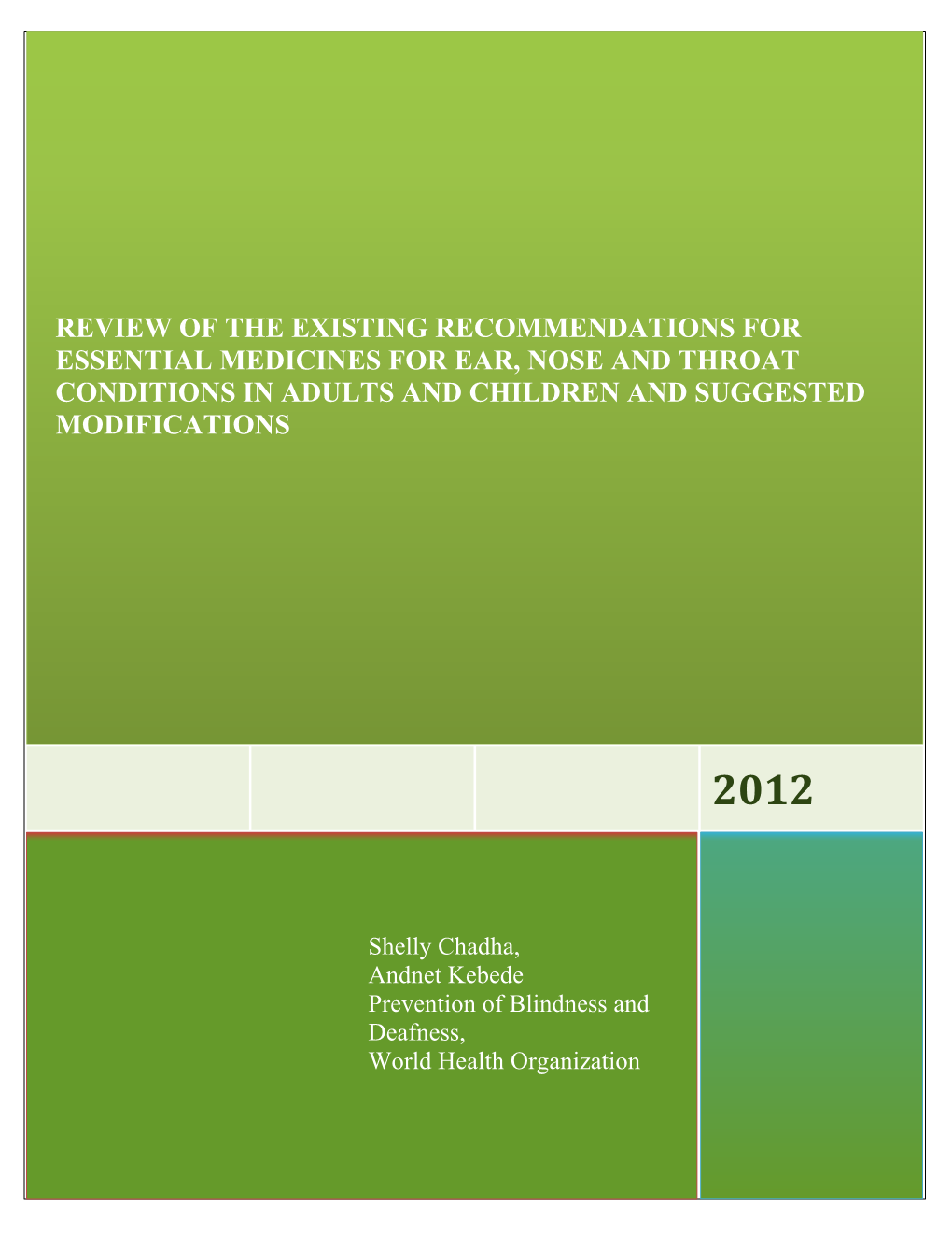 Review of the Existing Recommendations for Essential Medicines for Ear, Nose and Throat Conditions in Adults and Children and Suggested Modifications