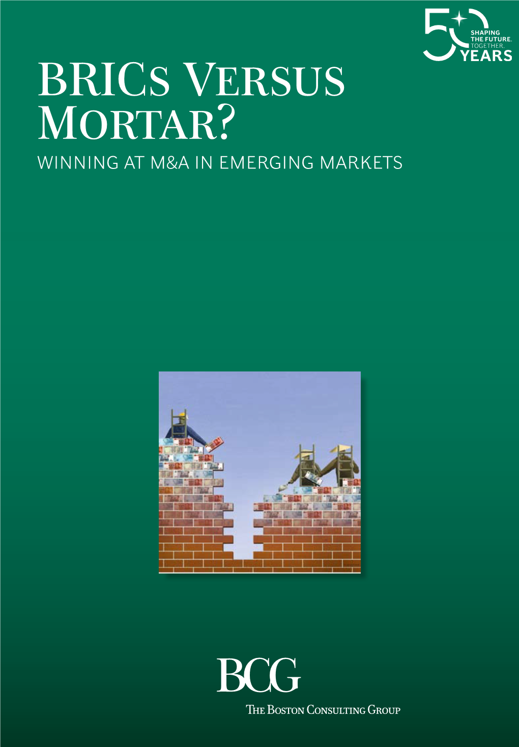 Brics Versus Mortar? Winning at M&A in Emerging Markets