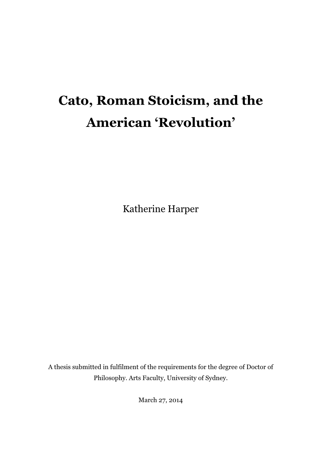 Cato, Roman Stoicism, and the American 'Revolution'