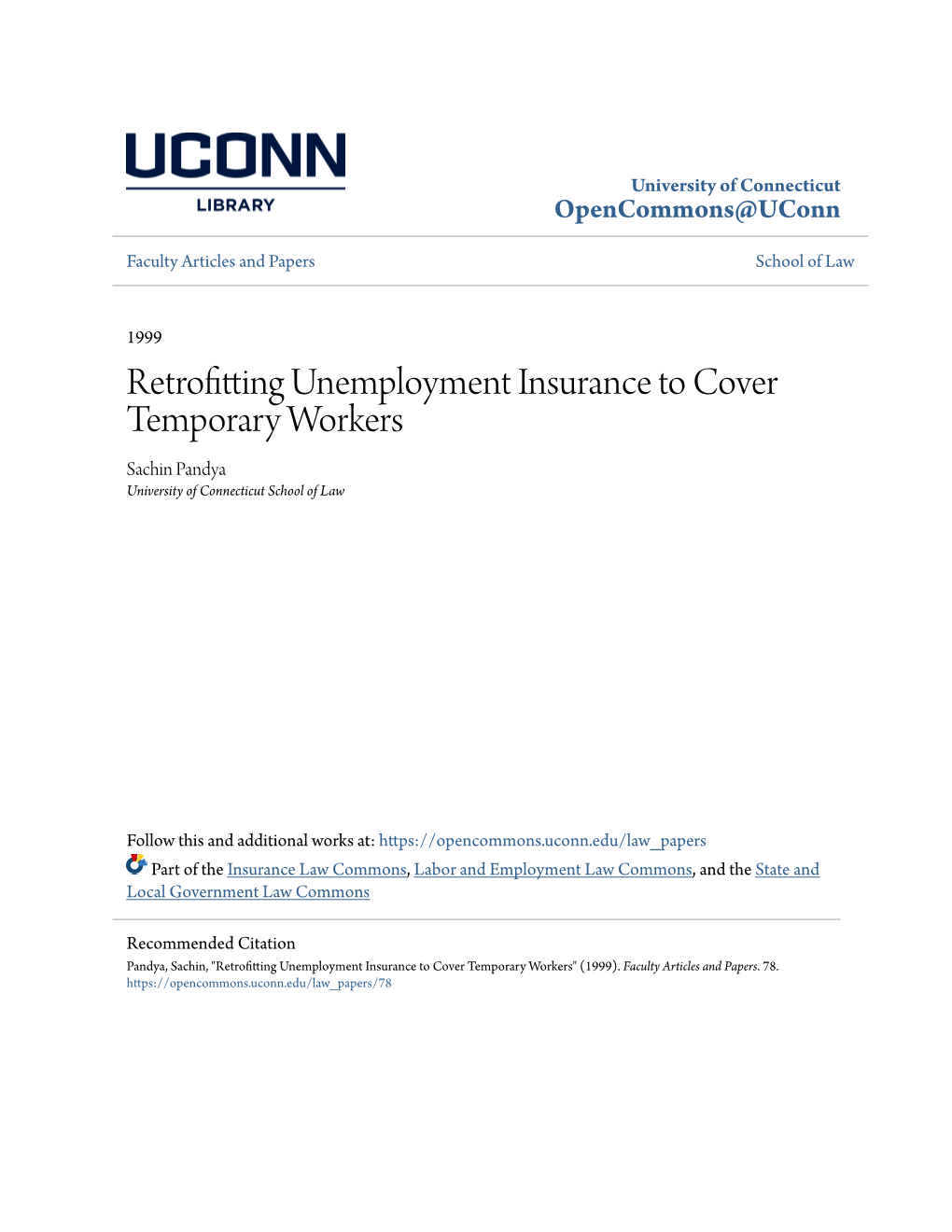 Retrofitting Unemployment Insurance to Cover Temporary Workers Sachin Pandya University of Connecticut School of Law