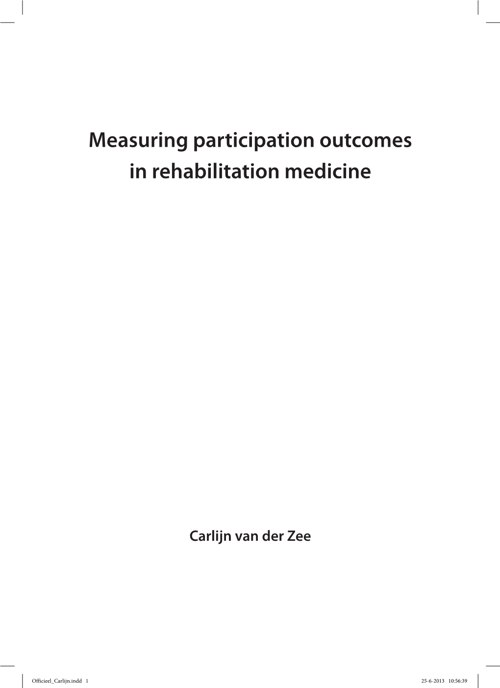 Measuring Participation Outcomes in Rehabilitation Medicine