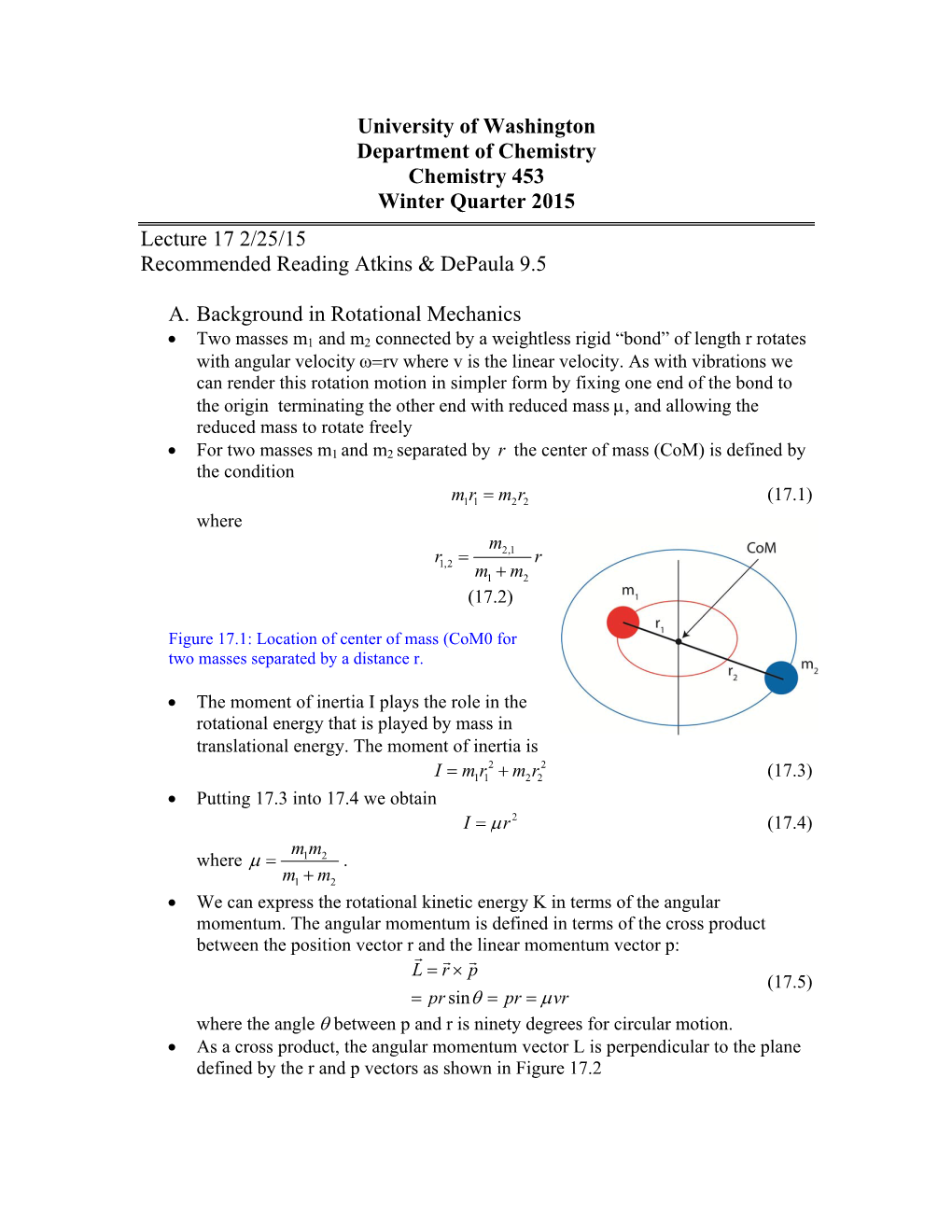 Particle-On-A-Ring”  Suppose a Diatomic Molecule Rotates in Such a Way That the Vibration of the Bond Is Unaffected by the Rotation