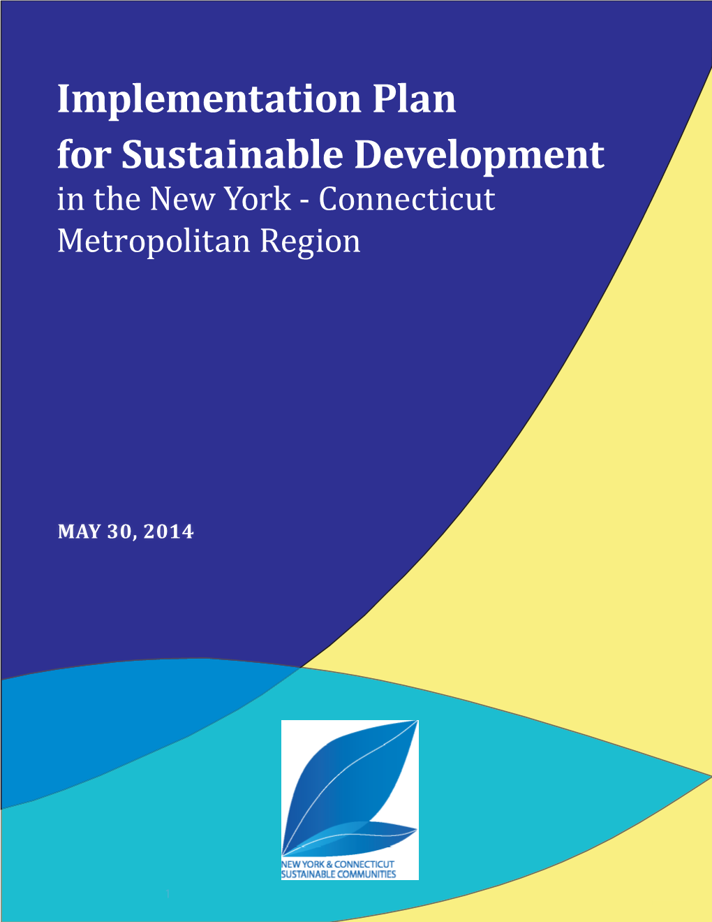 Implementation Plan for Sustainable Development in the New York - Connecticut Metropolitan Region